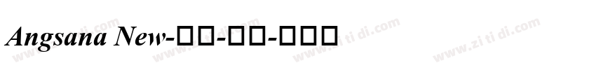 Angsana New-粗体-斜体字体转换